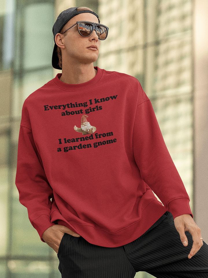 Everything I know about girls classic sweatshirt product image (1)