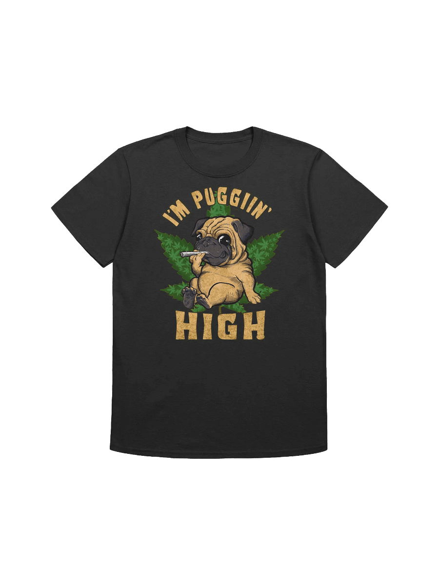 420 Weed - Pug Lover - I'm Puggiin High T-Shirt product image (4)