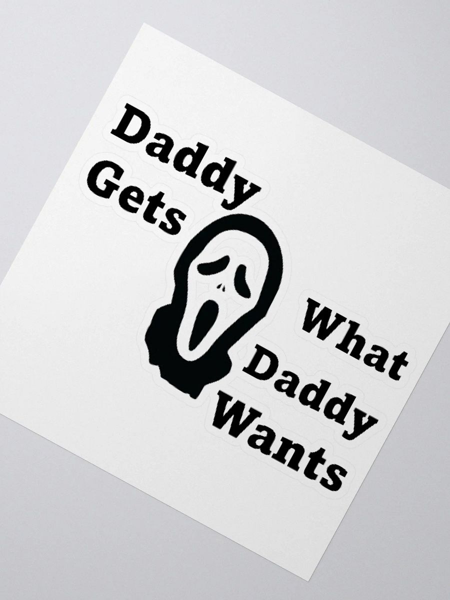 Daddy Gets What Daddy Wants Sticker product image (2)