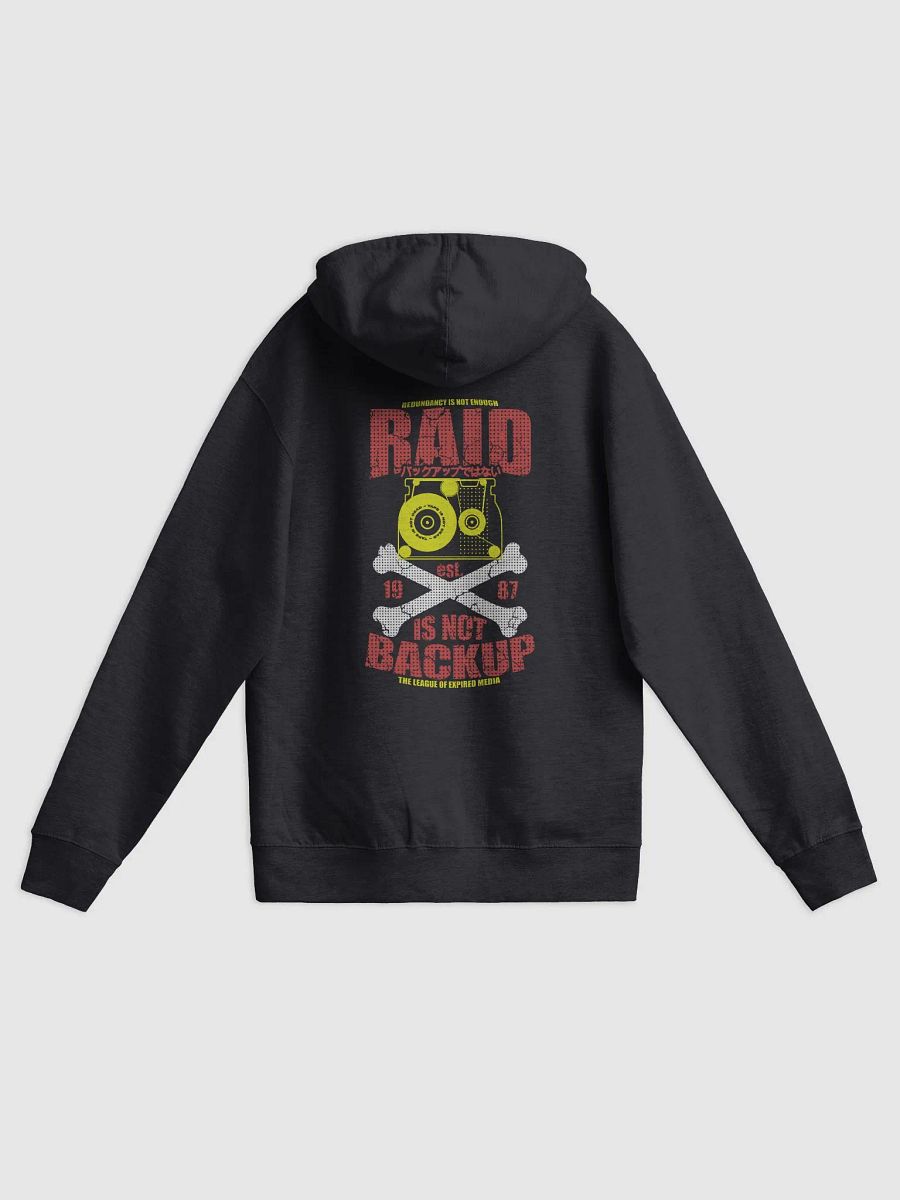 RAID IS NOT Backup - Fleece Zip Up Hoodie (Color) product image (1)