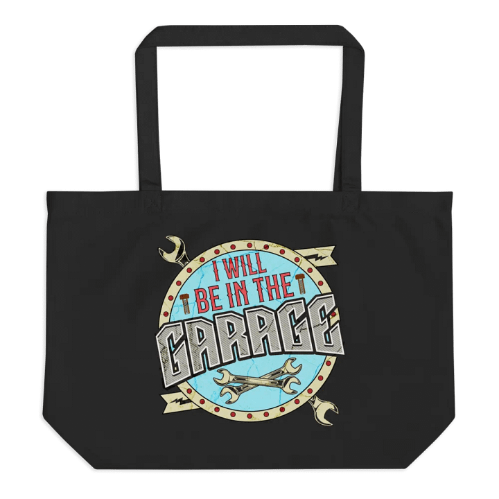 I Will Be In The Garage Enigma Organic Tote product image (1)