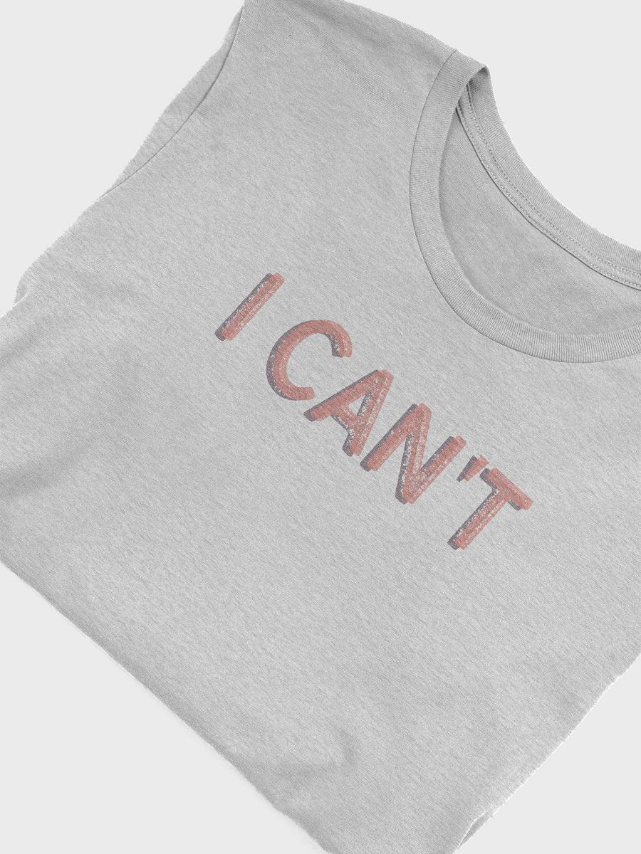 I CAN'T supersoft t-shirt product image (29)
