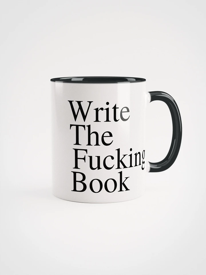 Write the Fucking Book Color Ceramic Mug product image (4)
