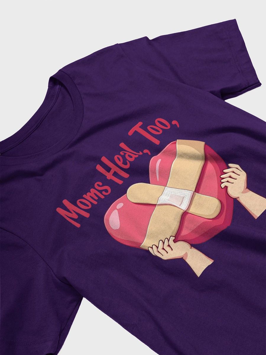 Moms Heal, Too Heart Bandage T-Shirt product image (24)