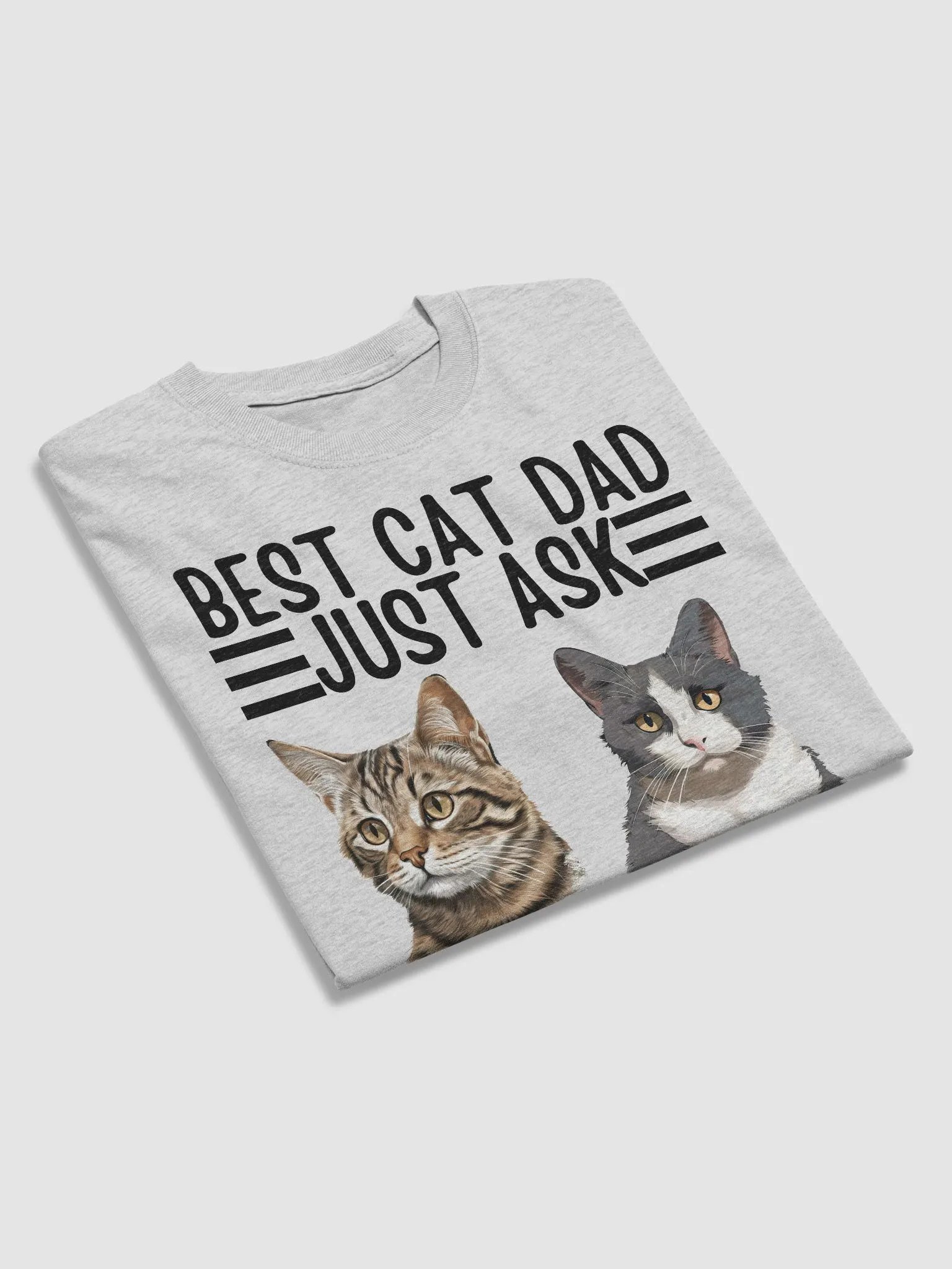 BEST CAT DAD JUST ASK T-SHIRT product image (3)
