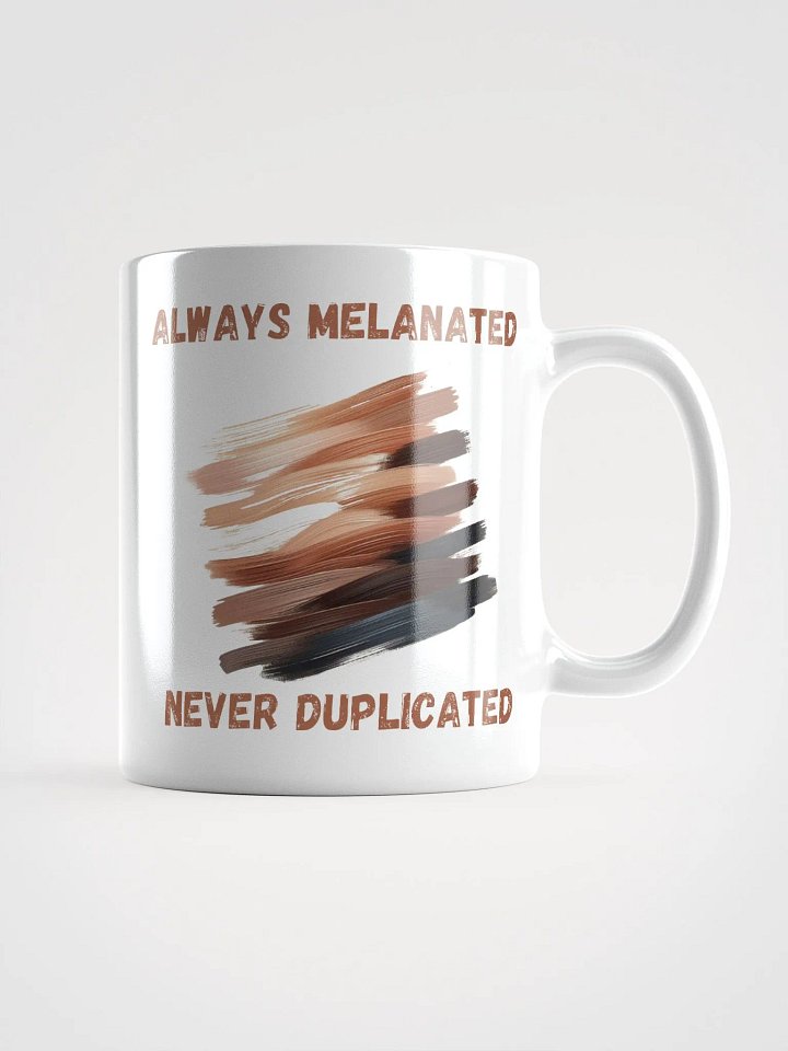 "Always Melanated Never Duplicated" White Mug product image (3)