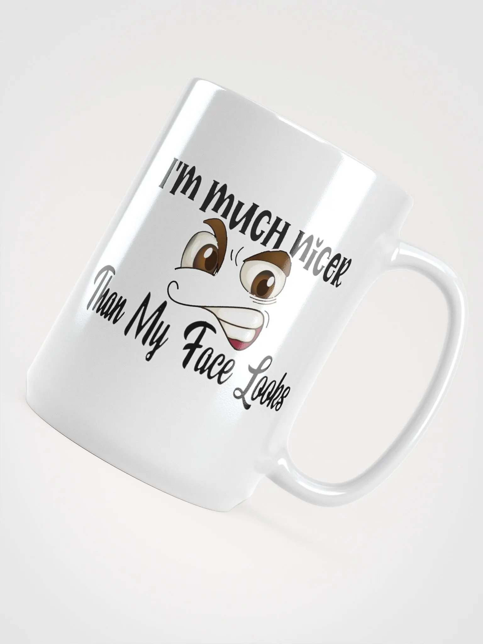 Nicer than my face looks coffee cup product image (4)