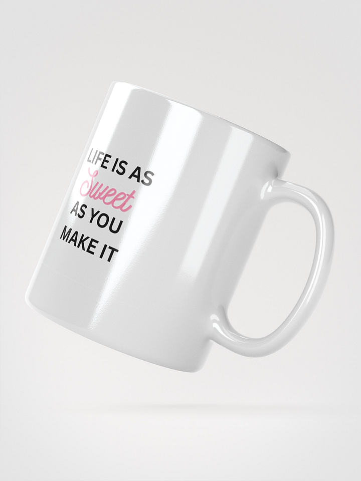 Life is as sweet as you make it - MUG product image (2)