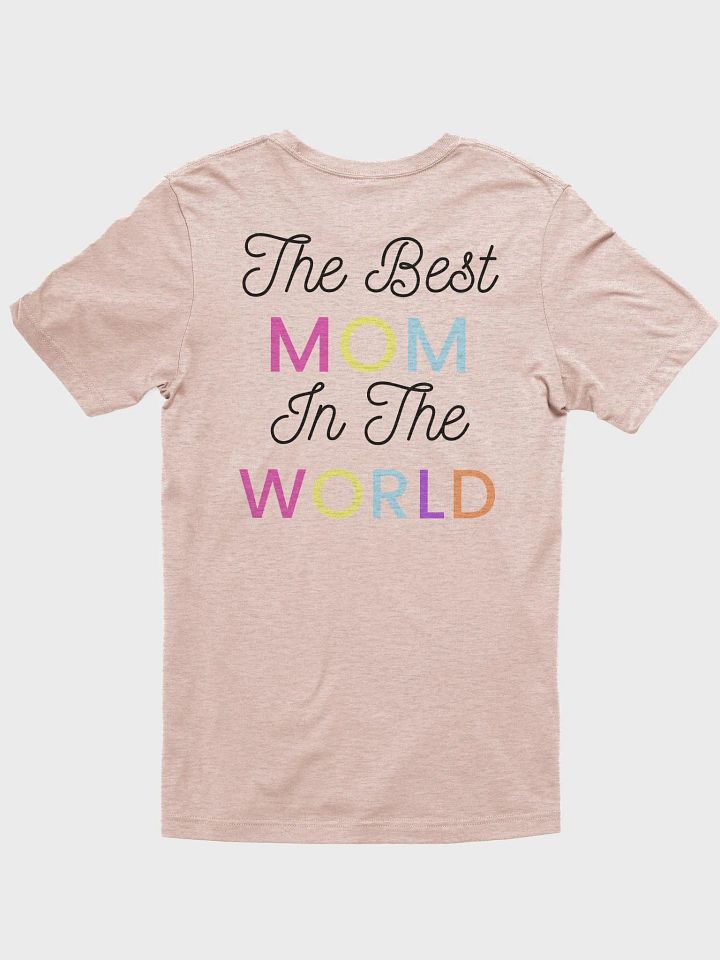 Best Mom In The World Unisex T-shirt product image (1)
