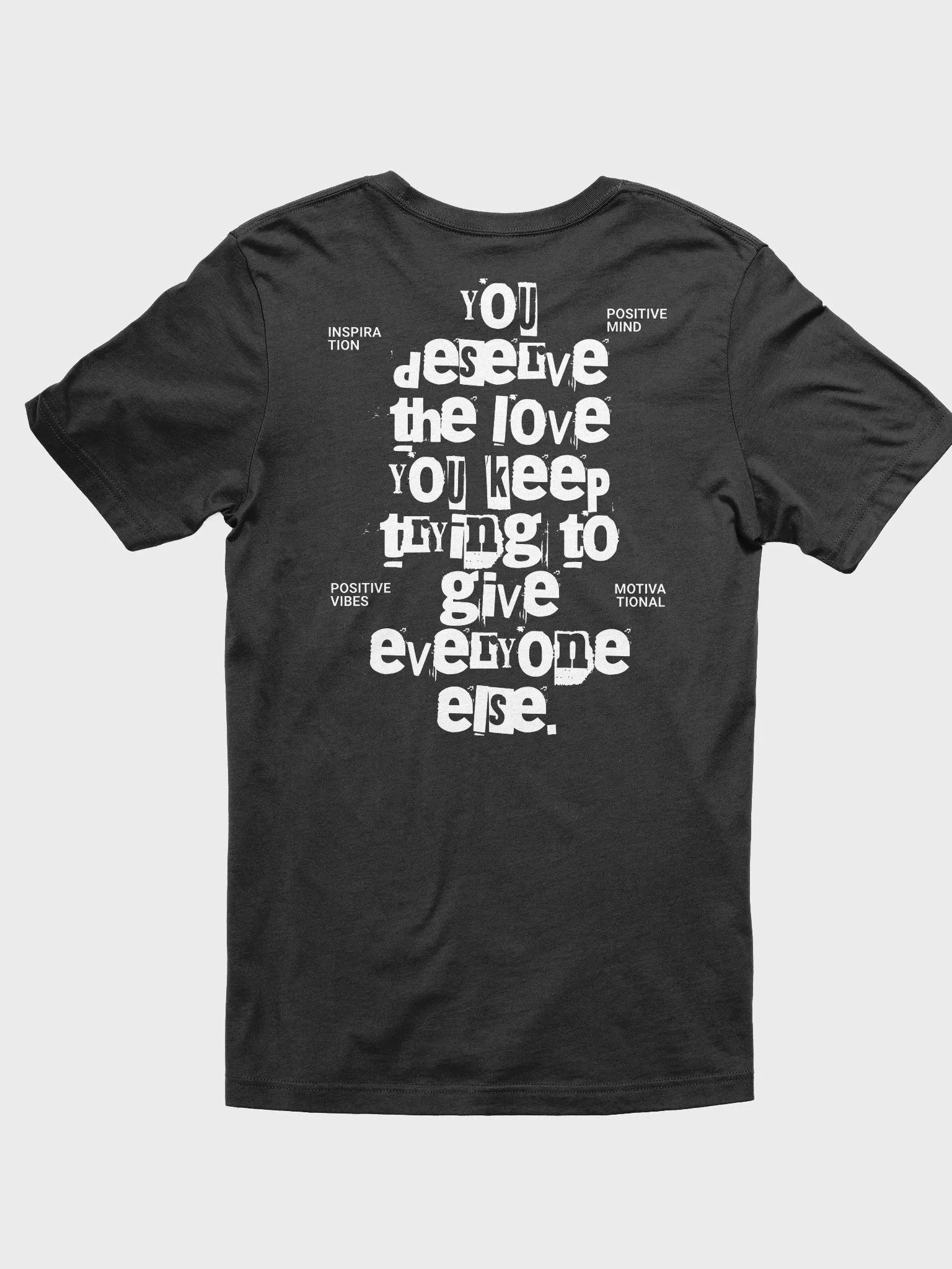 You Deserve Love T-Shirt product image (3)