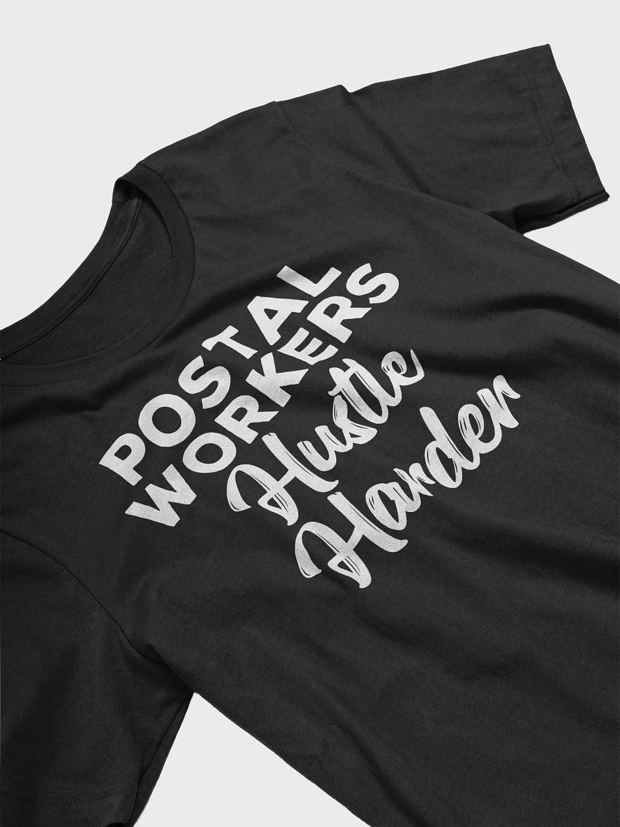 POSTAL WORKERS HUSTLE HARDER UNISEX TEE product image (22)