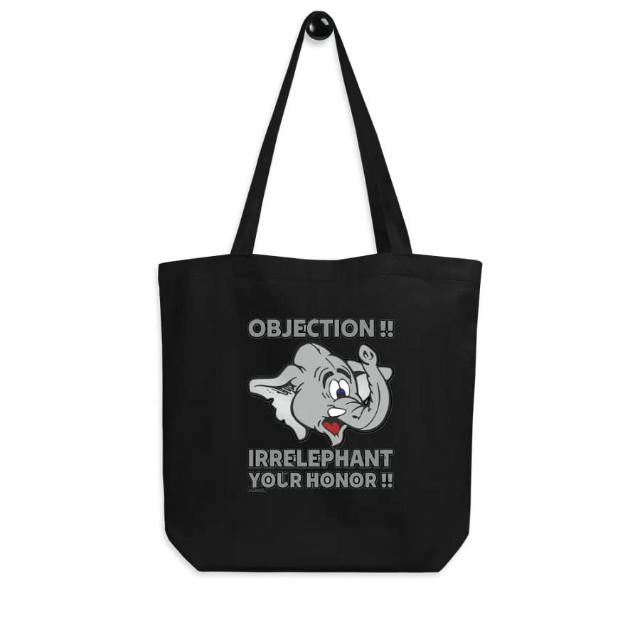 OBJECTION!! IRRELEPHANT YOUR HONOR!! product image (8)