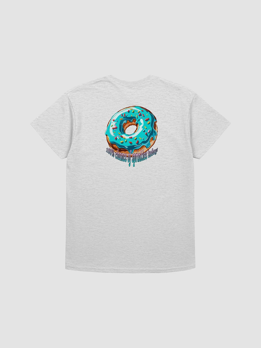 100% Chance Of Sprinkles Today T-shirt product image (15)