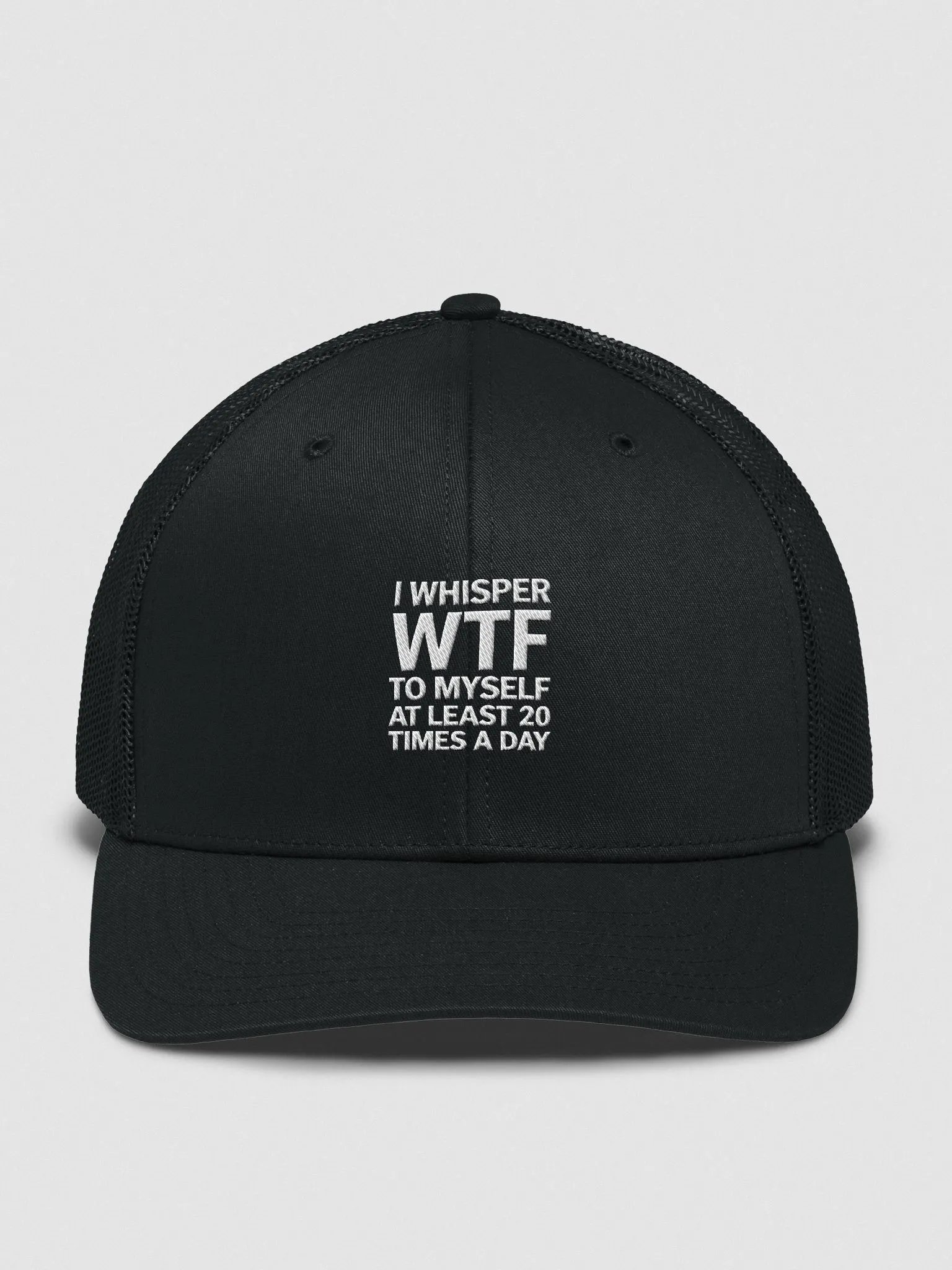 I Whisper Wtf to Myself At Least 20 Times A Day product image (3)