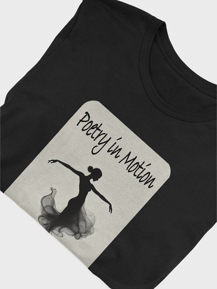 Poetry in Motion T-Shirt #732 product image (2)