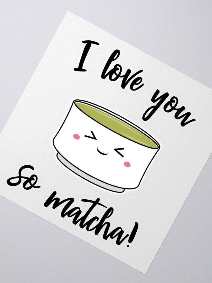 I Love You So Matcha Sticker product image (2)