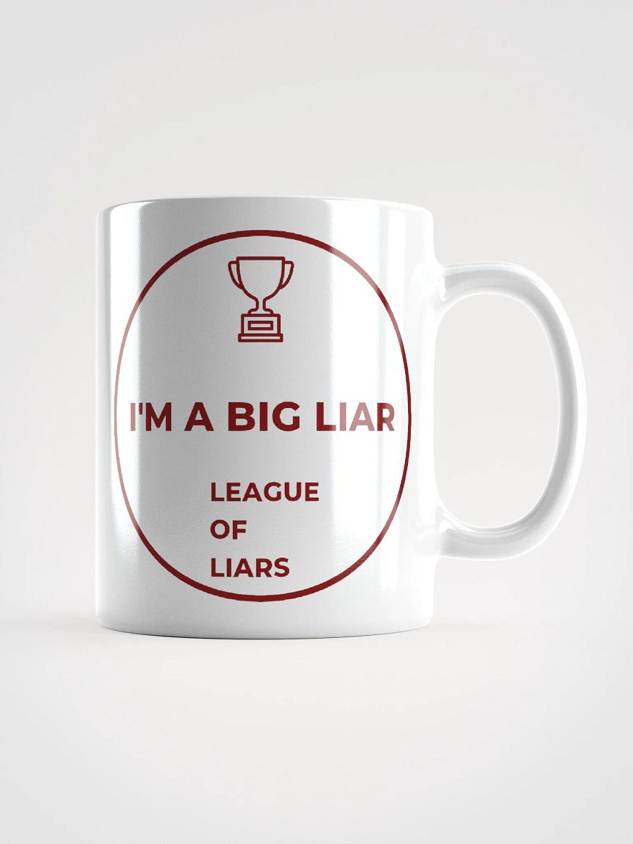 I'm A Big Liar White Mug product image (1)