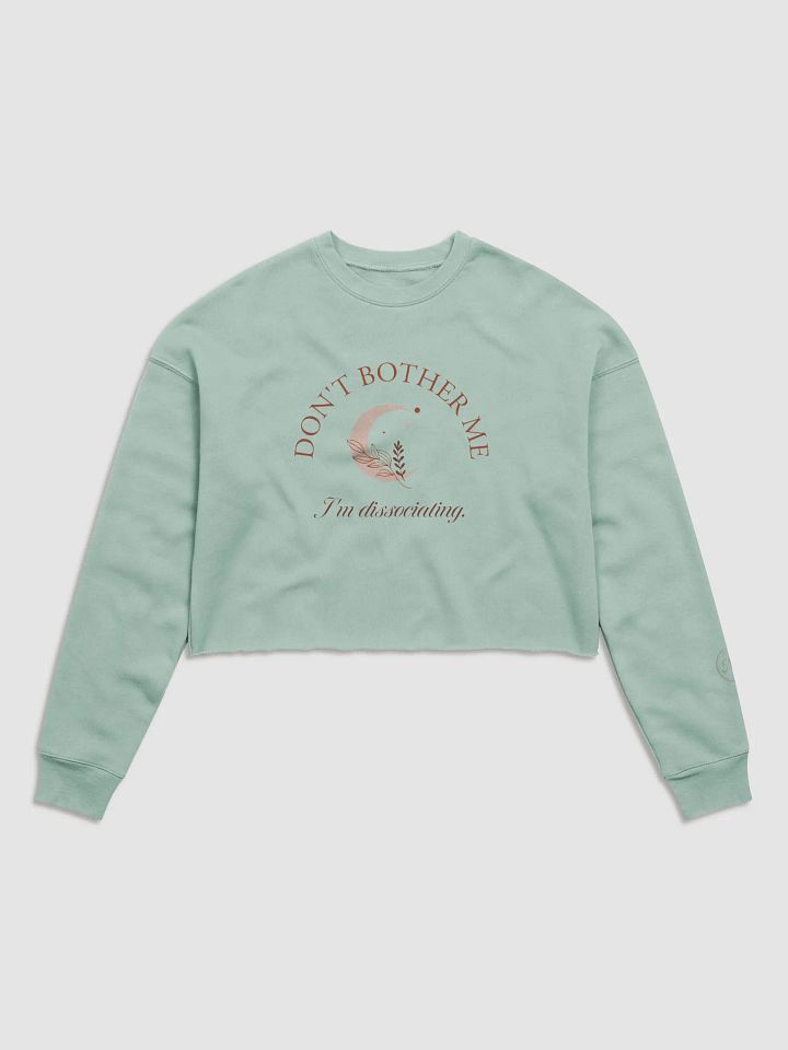 I'm Dissociating Cropped Pullover product image (1)