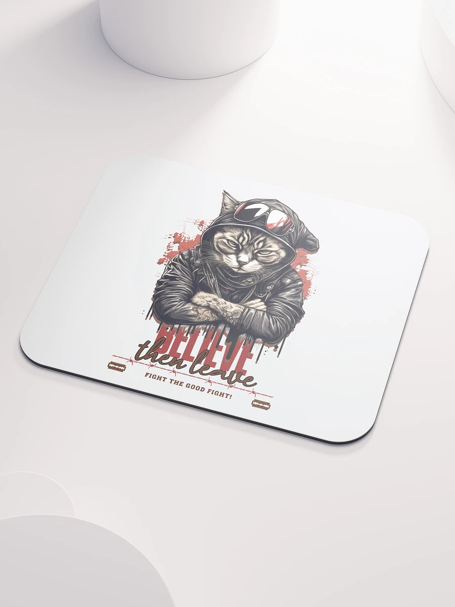 Believe Then leave: Mouse Pad product image (3)