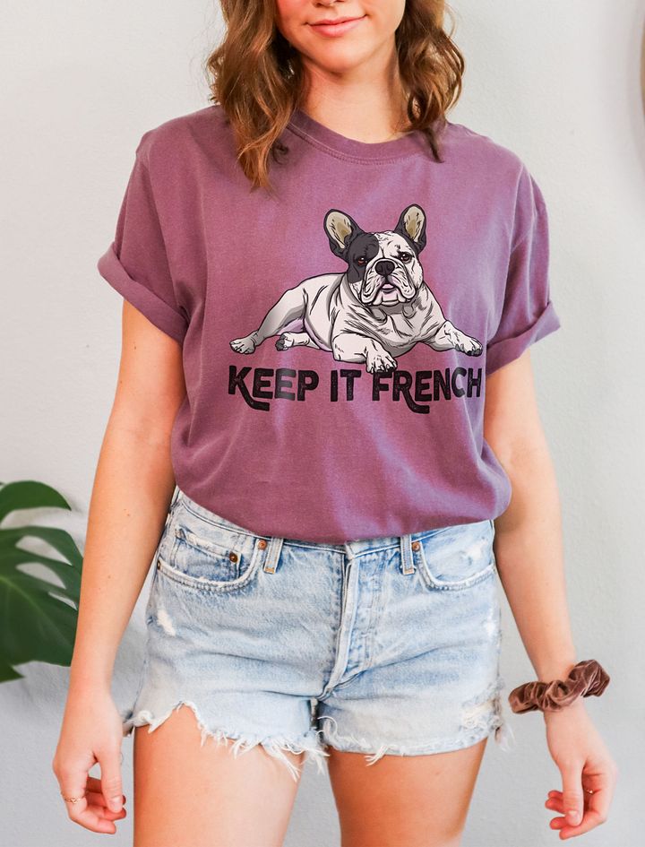 Keep It French T-Shirt of a French Bulldog (Pied) | Funny T-Shirt for Frenchie Paw-rents product image (6)