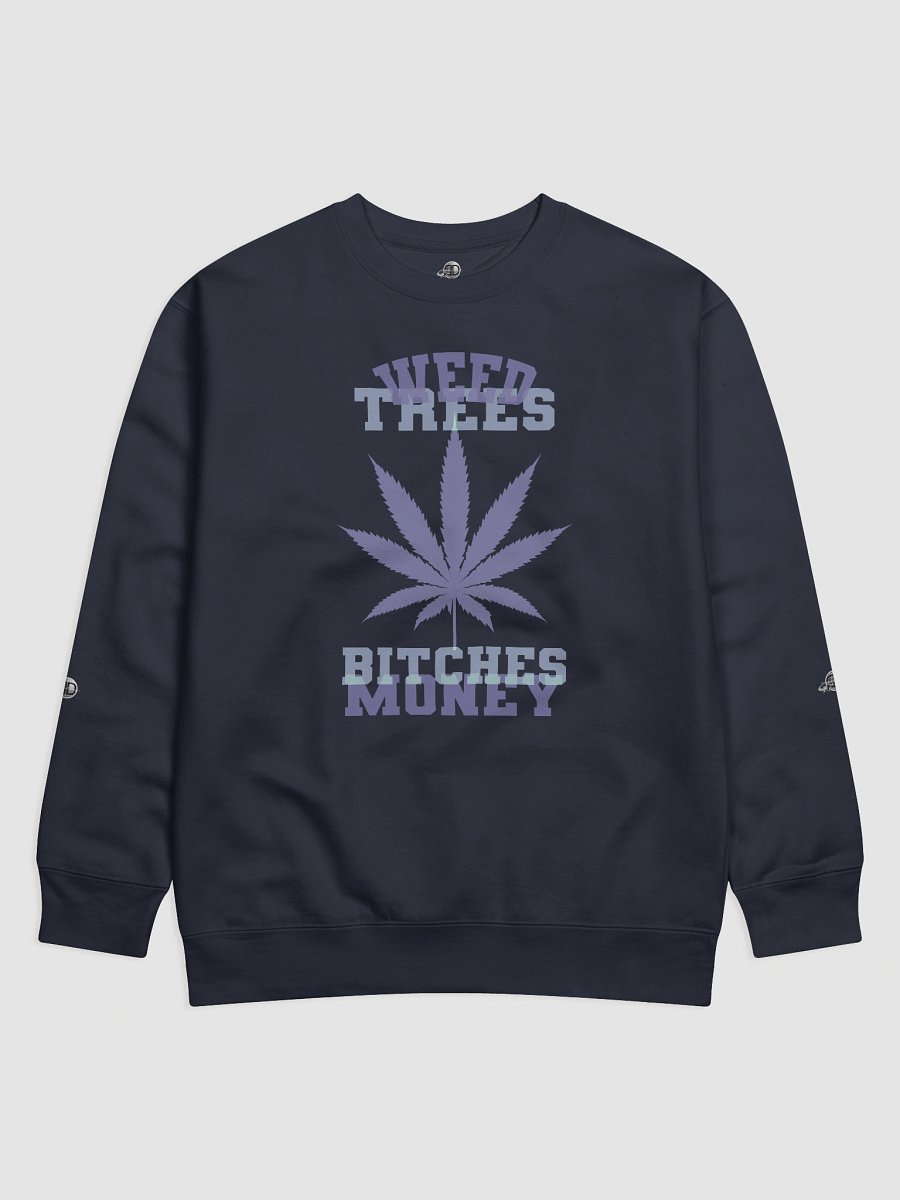 Weed and Trees, Money 02 | Sweatshirt product image (1)