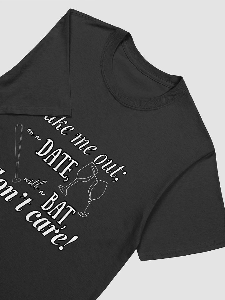 Take Me Out Soft T-Shirt (Dark) product image (2)