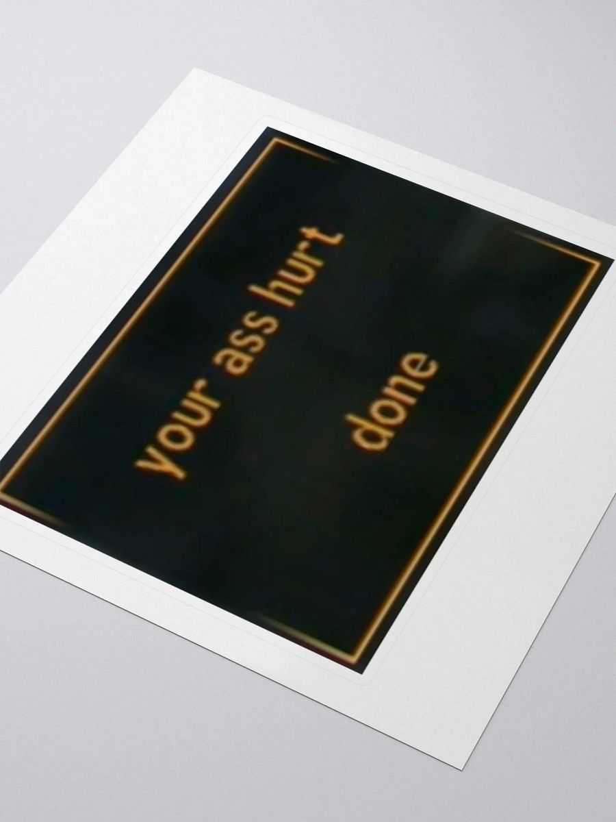 your ass hurt product image (3)