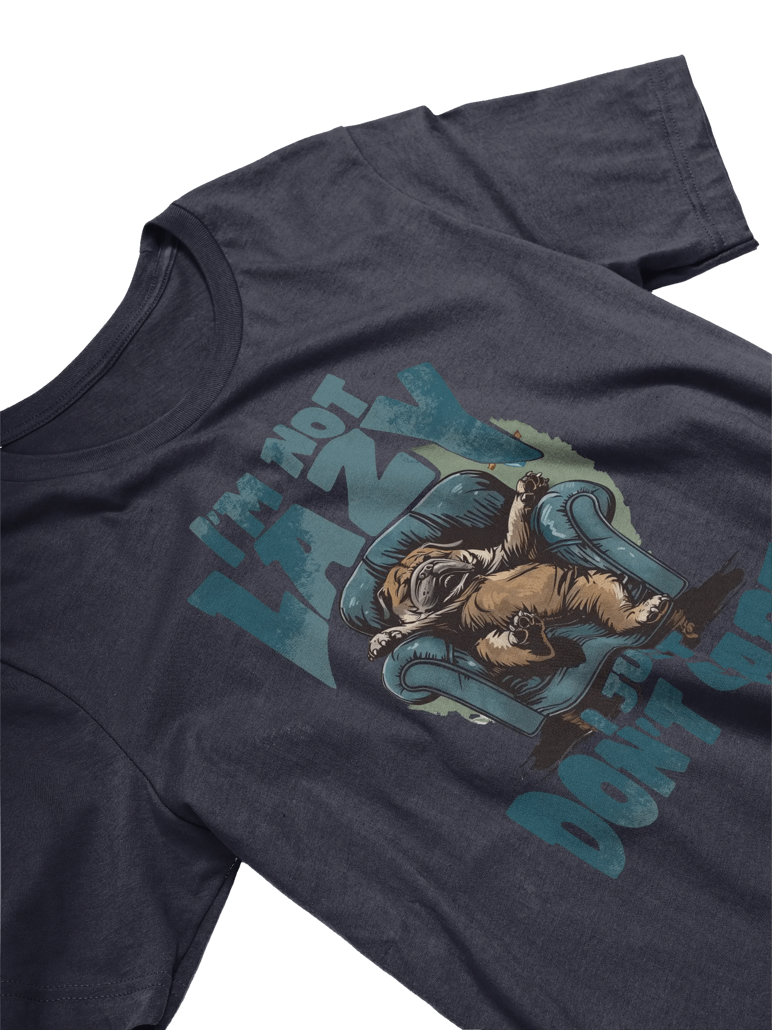 I'm Not Lazy I Just Don't Care T-shirt product image (3)