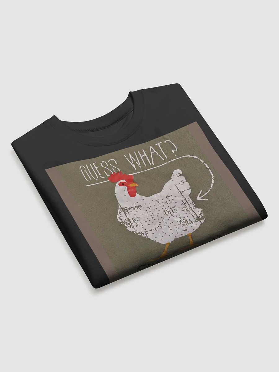 Guess What Chicken Butt Sweatshirt product image (3)