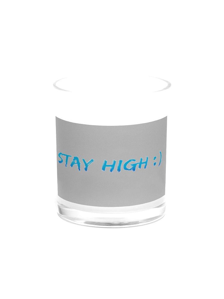 Stay High Soy Wax Candle In A Clear Glass Jar (Blue Text) product image (1)