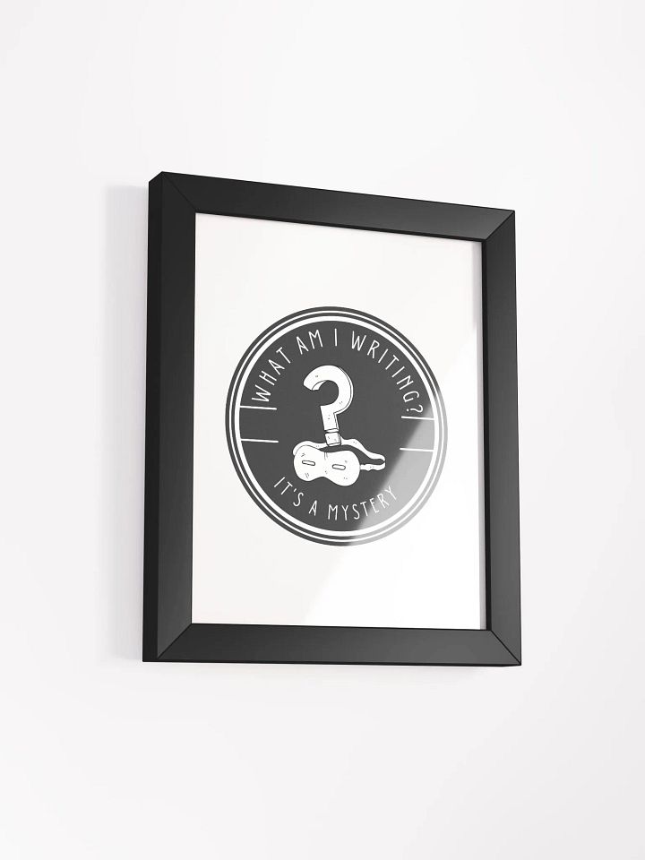 What am I Writing? It's a Mystery Framed Poster product image (13)