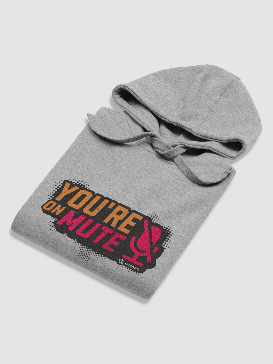 You're on Mute Unisex Hoodie product image (21)