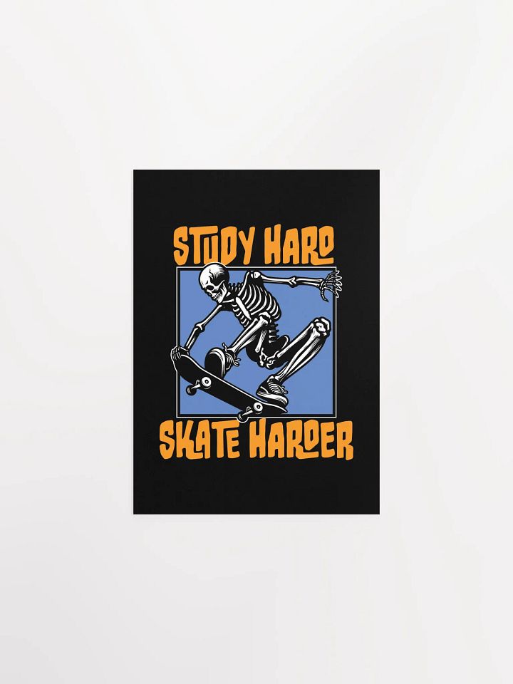 Study Hard Skate Harder – Skater Student Poster product image (9)