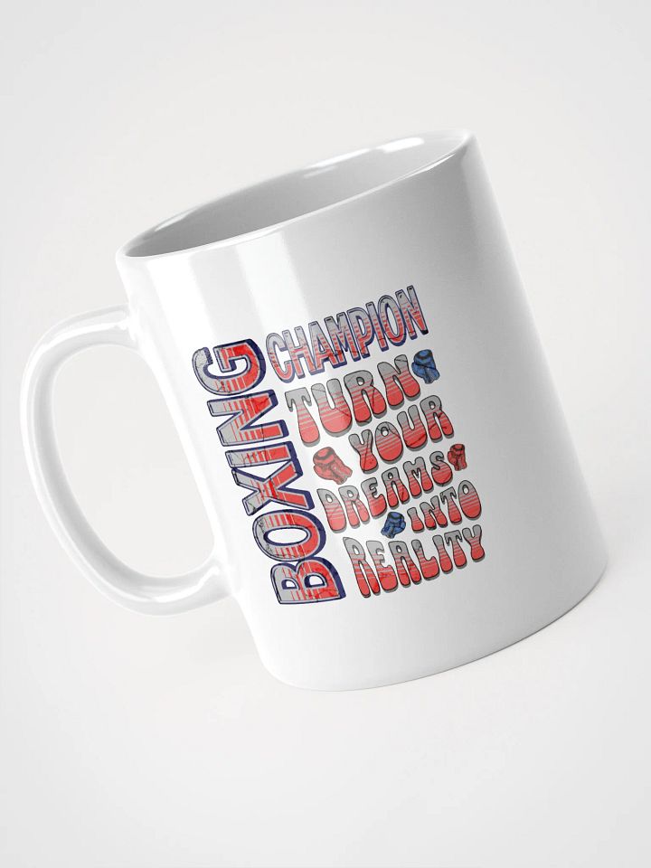 Boxing Champion Turn Your Dreams Into Reality Virtual Mug product image (2)