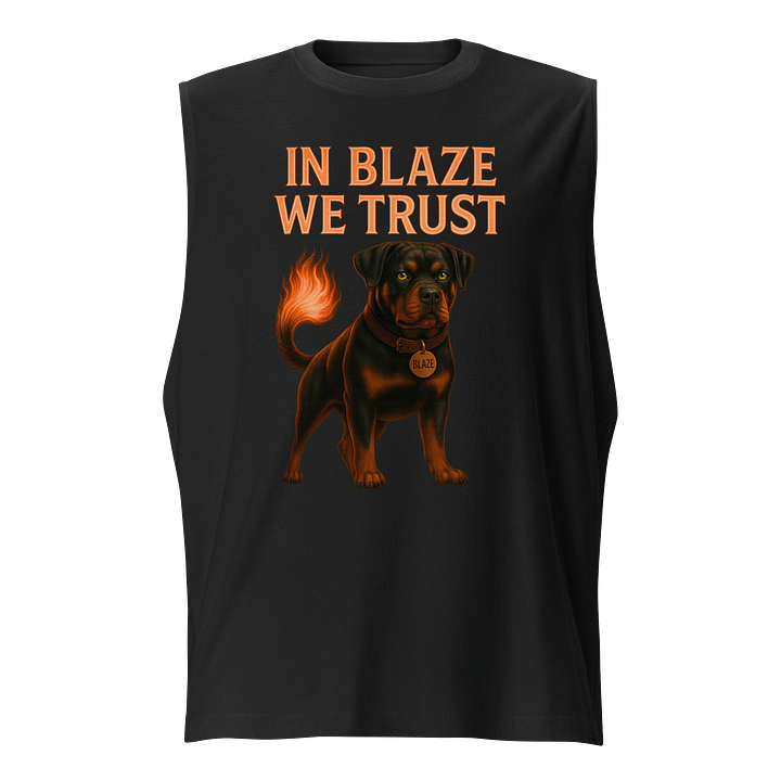 In Blaze We Trust- Muscle Tank product image (1)