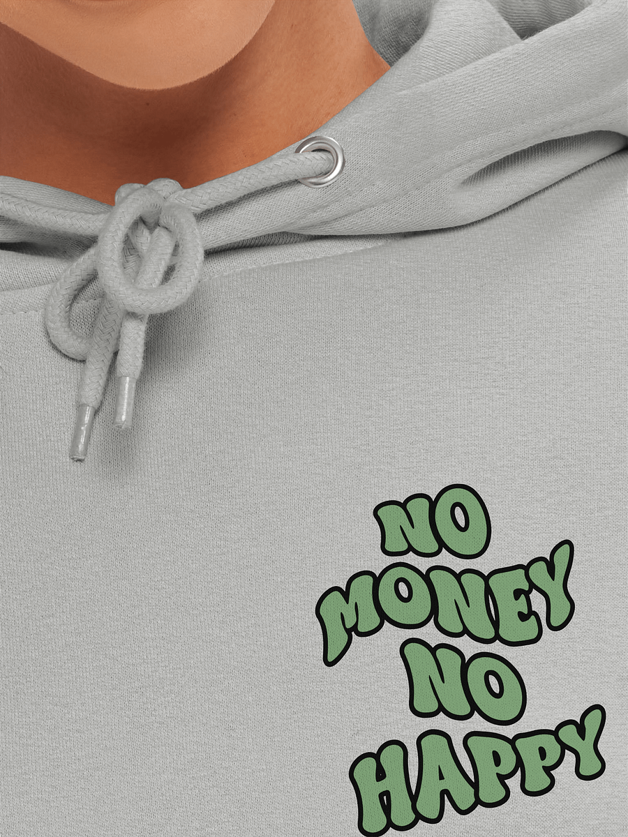 BUIII: No money, no happy Hoodie product image (35)