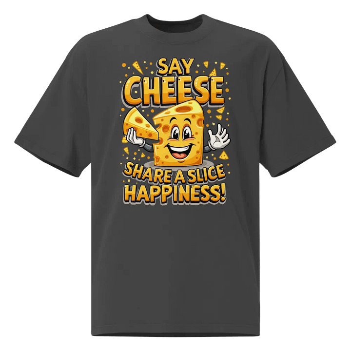 Say Cheese Share A Slice Happiness Oversized T-Shirt product image (1)