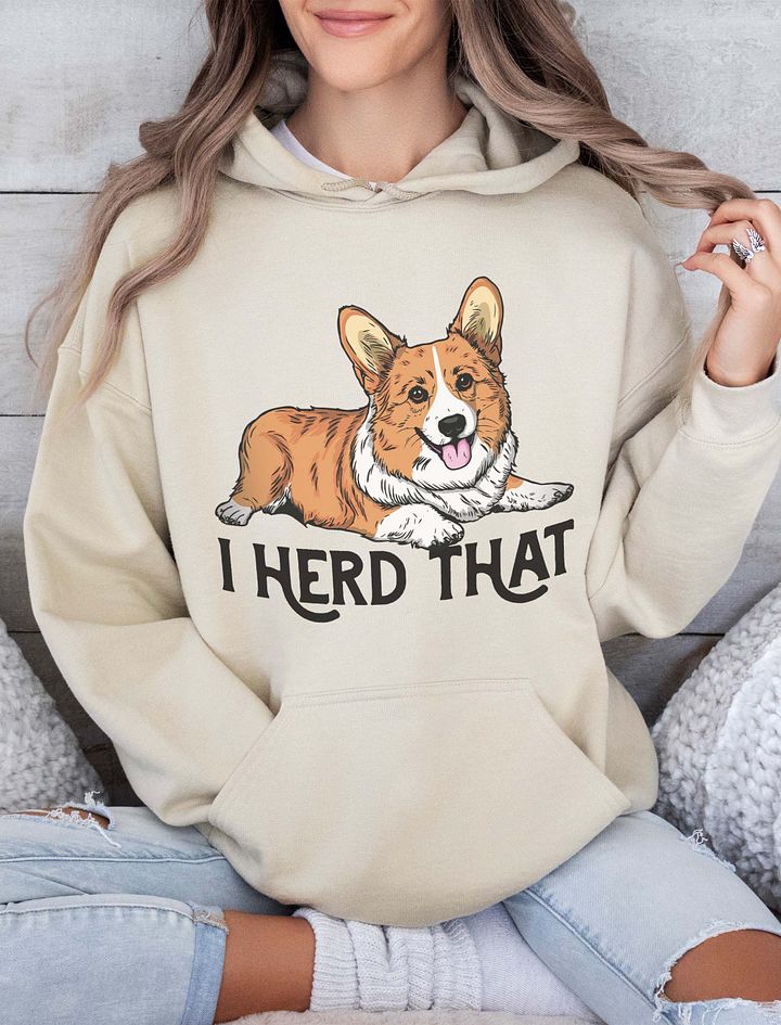 I Herd That Hooded Sweatshirt of a Pembroke Welsh Corgi | Funny Hoodie for Herding Dog Paw-rents product image (15)