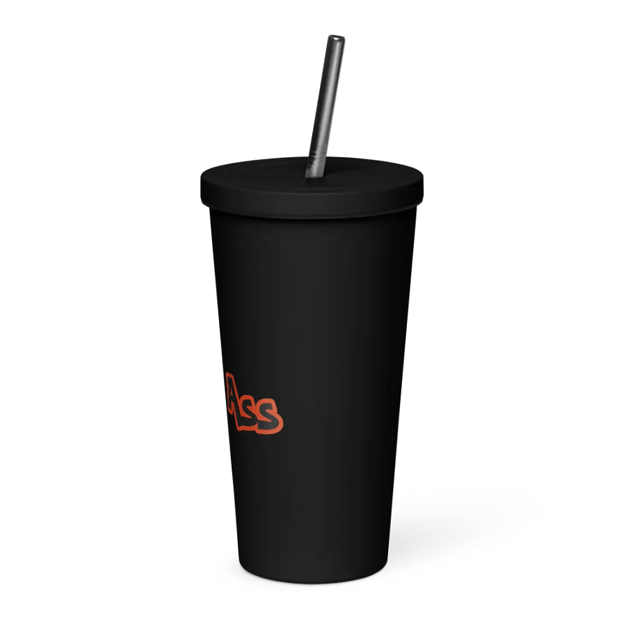 Bitch Ass Insulated Tumbler with a Straw product image (7)