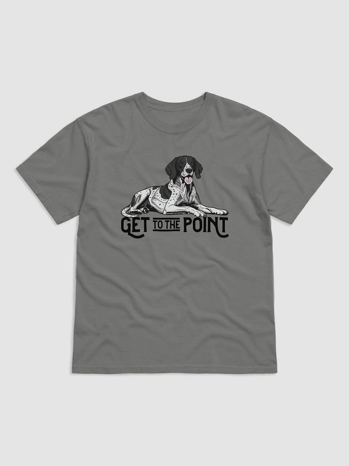 Get to the Point T-Shirt of an English Pointer | Funny T-Shirt for Pointer Dog Paw-rents product image (1)