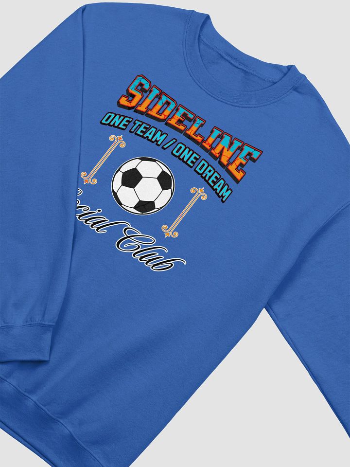 Sideline One Team One Dream Social Club Soccer Crewneck product image (8)