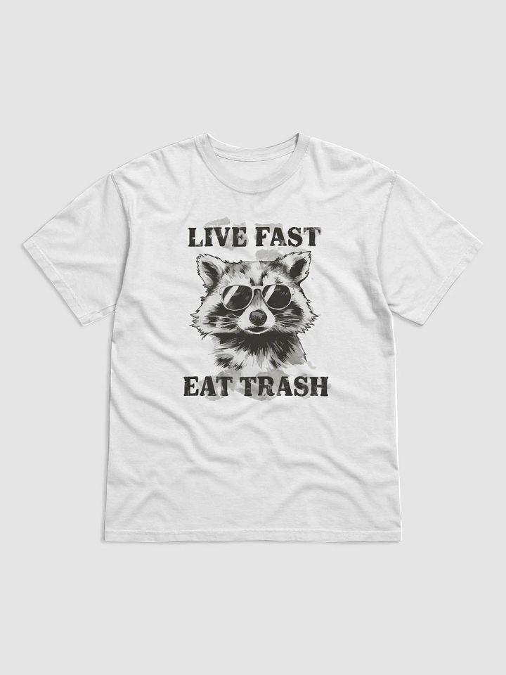 Live Fast, Eat Trash Raccoon T-Shirt product image (1)
