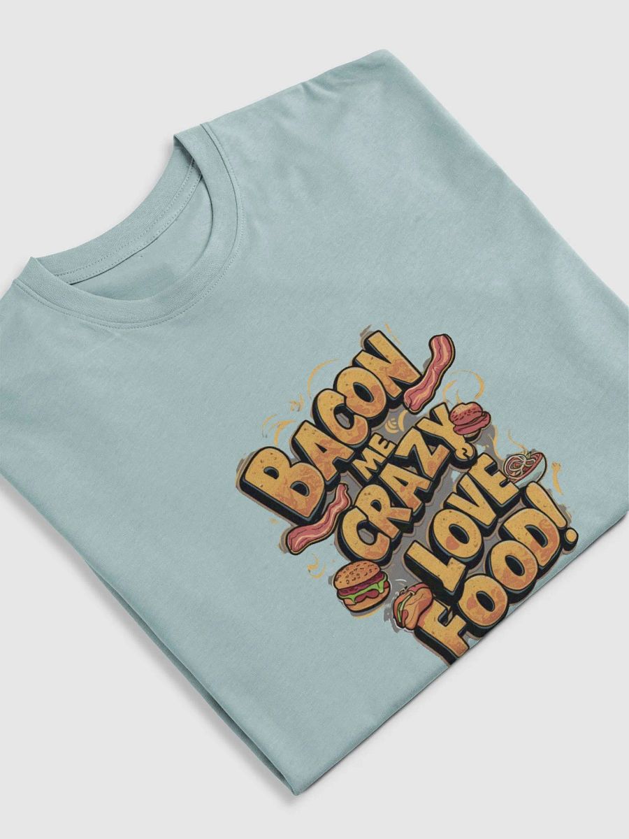 Bacon Me Crazy Men's Tee product image (30)