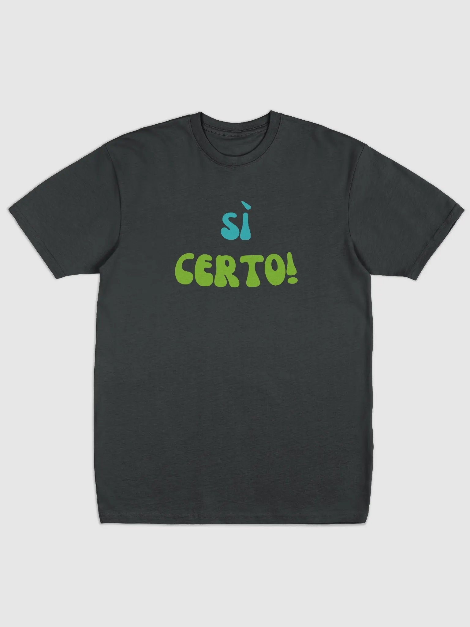 Italian Themed Tee Shirt Sì Certo - Gift Idea product image (1)