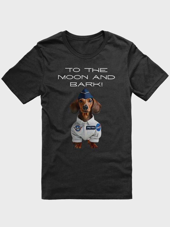 To the Moon and Bark! T-Shirt product image (1)