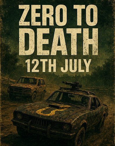 🎉 Zero to Death – Drag Race Event 🏁

Buckle up, survivors — it’s time to put the pedal to the metal! Join us for Zero to Deat...