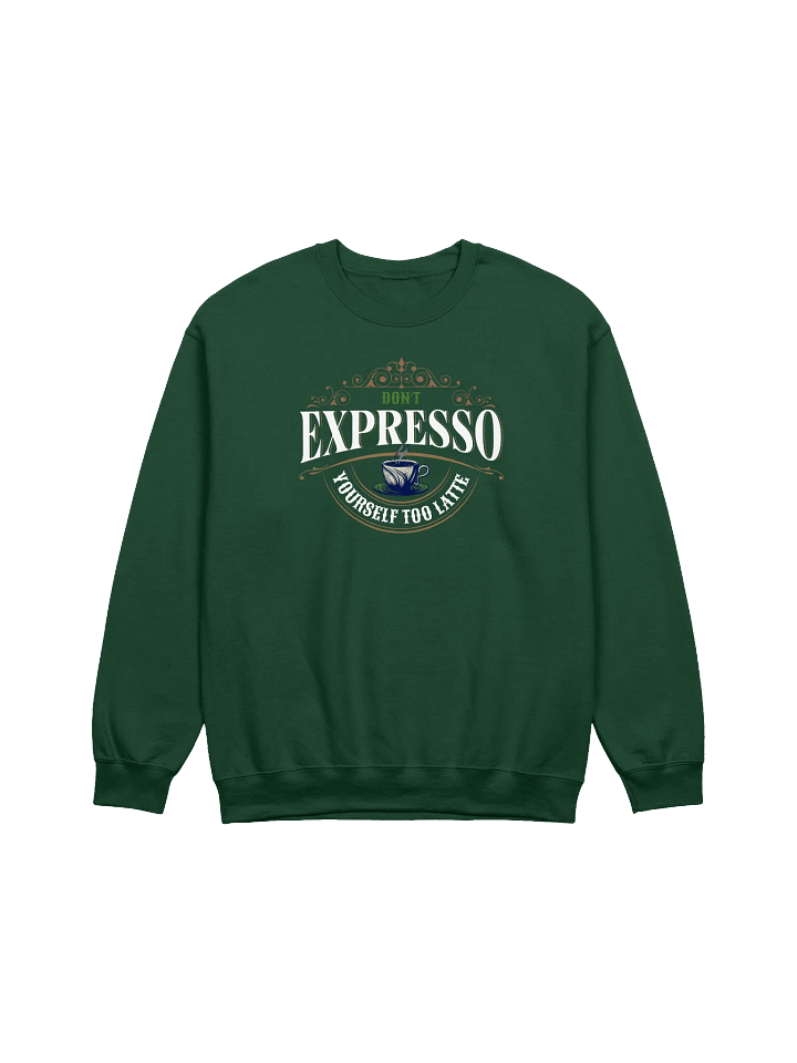 Expresso Humor Elegance Crewneck Sweatshirt product image (9)