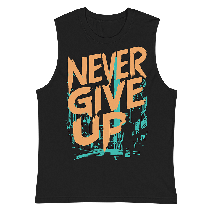 Never Give Up Muscle Tank product image (3)