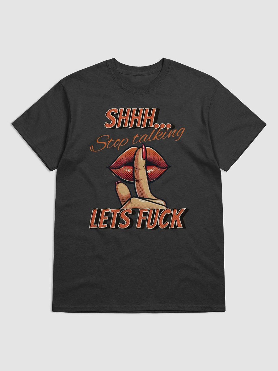 Shhh... Stop talking, Lets fuck product image (3)
