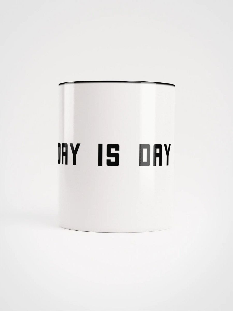 Every Day Is Day One Mug product image (5)